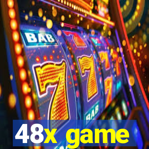48x game